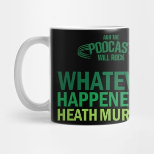 What Ever Happened To Heath Murphy? Mug